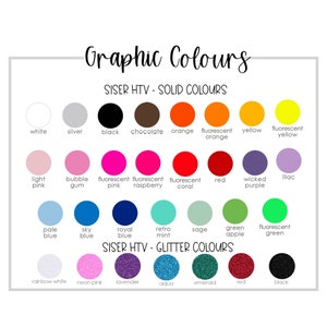 May include: A chart showing the color options for Siser Heat Transfer Vinyl (HTV) in solid and glitter finishes. The chart includes a variety of colors, including white, black, red, blue, green, pink, and yellow. The chart is labeled "Siser HTV - Solid Colors" and "Siser HTV - Glitter Colors".