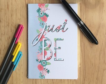 Just Be: Handmade Pocket Journal, Small Notebook, Sketchbook, Bullet paper, Mini Journal, Gift, Diary, A6, Custom Artwork