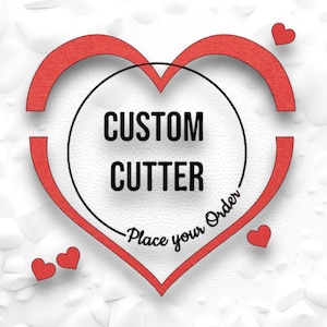 Custom Cutter, Customized 3D Printed Polymer Clay Cutter, Fondant Cookie Pottery Cutter