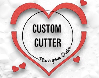 Custom Cutter, Customized 3D Printed Polymer Clay Cutter, Fondant Cookie Pottery Cutter