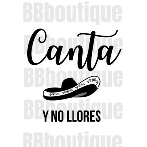 Canta y No Llores png, Spanish quote, Spanish song, Funny Spanish, Mexican quote, Mamacita Cute Latina gif, mariachi quote, Mexico quote
