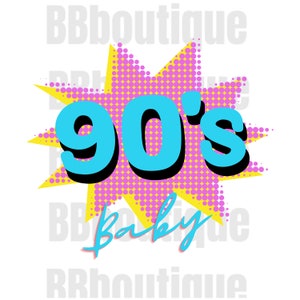 90s baby png, 90s Baby svg, 30th Bday png, 90s png, 90 Birthday Party, Thirty AF, Fun Bday Shirt, 90s Vintage , 90s Retro, digital download
