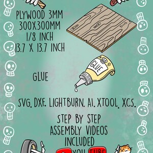 May include: A digital graphic featuring a square piece of plywood measuring 3mm, 300x300mm, 1/8 inch, and 13.7 x 13.7 inches. Includes a glue bottle, skeleton hands holding tools, and text: PLYWOOD 3MM 300X300MM 1/8 INCH 13.7 X 13.7 INCH, GLUE, SVG, DXF, LIGHTBURN, AI, XTOOL, XCS, STEP BY STEP ASSEMBLY VIDEOS INCLUDED, YOU TUBE.