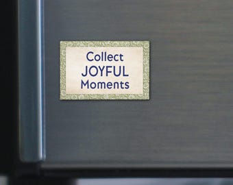 Cottagecore Fridge Magnet | Inspirational Quote "Collect Joyful Moments" | Vintage Farmhouse Home Decor