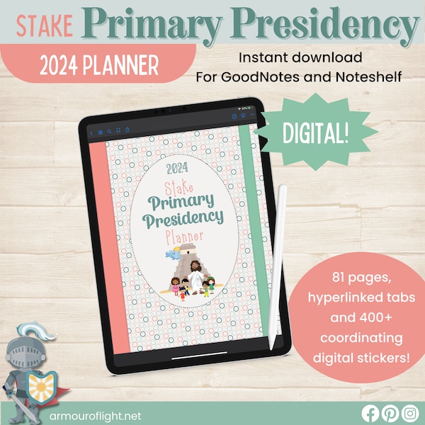 2024 STAKE Primary Presidency Planner, Digital GoodNotes Planner, LDS Stake Primary Planner, Primary President Organizer, Digital Stickers