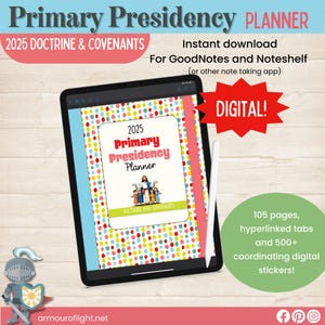 May include: A digital planner for Primary Presidency leaders, featuring a colorful polka dot design and the text "2025 Primary Presidency Planner Doctrine and Covenants". The planner includes 105 pages, hyperlinked tabs, and over 500 coordinating digital stickers.