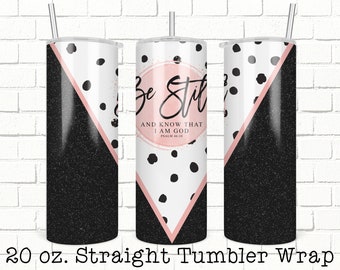 Christian Tumbler Wrap, Faith Tumbler Wrap, 20oz Skinny Straight Tumbler Design for Sublimation, Full Tumbler Wrap, Tumbler Wrap File,