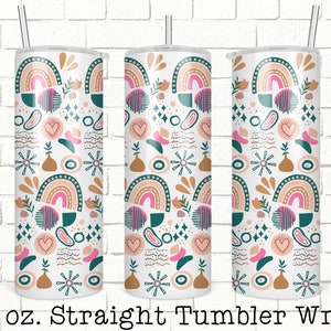 May include: A 20 ounce straight tumbler wrap design featuring a white background with a repeating pattern of rainbows, hearts, geometric shapes, and floral elements in shades of pink, teal, brown, and gold.