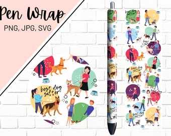 May include: A pen wrap design featuring a repeating pattern of dogs and people walking dogs. The design includes the text "best dog sitter" in a circle with a dog bone and paw print.