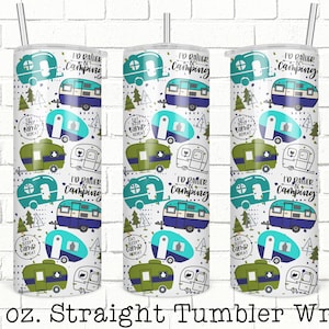 Camping Tumbler Wrap, 20oz Skinny Straight Tumbler Design for Sublimation, Full Tumbler Wrap, Camper Tumbler Wrap File, PNG Digital Download