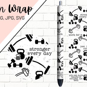 May include: Black and white pen wrap design featuring a repeating pattern of dumbbells, barbells, and kettlebells. The text "stronger every day", "work for it", and "yes, you can" is included in the design.
