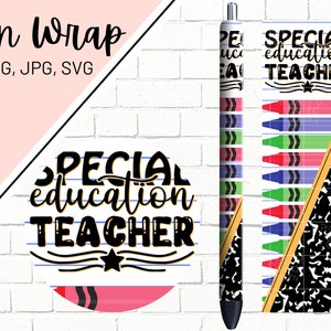 Special Education Teacher Pen Wrap, Teacher Pen Wrap, Glitter Pen Wraps, Teacher Pen Wrap, Epoxy Pen Wrap, Pen Wrap PNG, Pen Wrap Designs