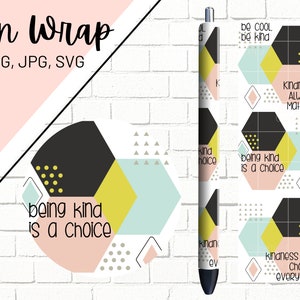 Be Kind Pen Wrap, Kindness Pen Wrap, Inspirational Pen Wrap, Glitter Pen Wraps, Fun Pen Wrap, Epoxy Pen Wrap, Pen Wrap SVG, Pen Wrap PNG