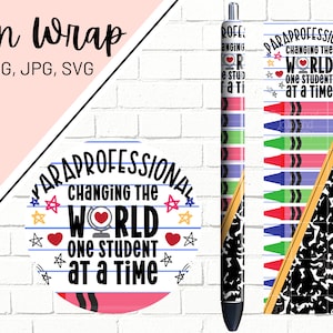 Paraprofessional Pen Wrap, Pencil Pen Wrap, Para Pen Wrap, School Pen Wrap, Teacher Pen Wrap, Pen Wrap PNG, Pen Wrap Designs, Pen Wrap SVG