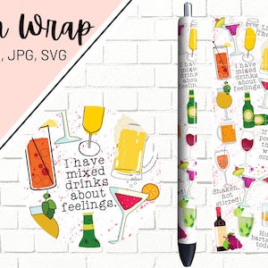 May include: A white pen wrap with a colorful design featuring various cocktails and the text "I have mixed drinks about feelings." and "Liquid Therapy".