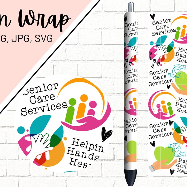 Senior Serives Pen Wrap, Caregiver Pen Wrap, Helping Hands Pen Wrap, Pen Wrap Designs, Epoxy Pen Wrap, Pen Wrap PNG, Pen Wraps