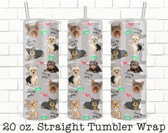 Yorkie Tumbler Wrap, Dog 20oz Skinny Straight Tumbler Design for Sublimation, Full Tumbler Wrap, Tumbler Wrap File, Digital Download