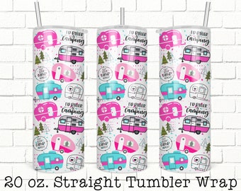 Camping Tumbler Wrap, Tumbler Sublimation, Full Tumbler Wrap, Camper Tumbler Wrap, 20 oz Tumbler Wrap, Tumbler Wraps, Sublimation Designs
