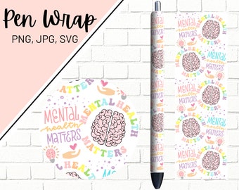 Mental Health Pen Wrap, Mental Health Awareness Pen Wrap, Mental Health SVG, Glitter Pen Wrap, Pen Wrap, Pen Wrap SVG, Mental Health PNG