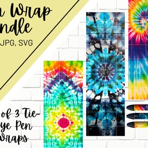 Tie Dye Pen Wrap, Tye Dye Pen Wrap, Retro Pen Wrap, Glitter Pen Wrap, Pen Wrap For Girls, Epoxy Pen Wrap, Pen Wrap SVG, Pen Wrap PNG