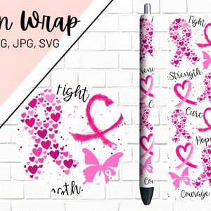 May include: Pink pen wrap design with a pink ribbon, hearts, and butterflies. The text "Fight", "Strength", "Cure", "Hope", and "Courage" are included in the design.