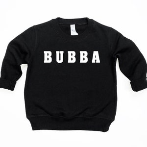 Bubba Crewneck, Bubba Sweatshirt, Boys Simple Sweatshirt, Toddler Clothes, Boys Clothes, Boys Outfit, Toddler Sweatshirt, Christmas Gift