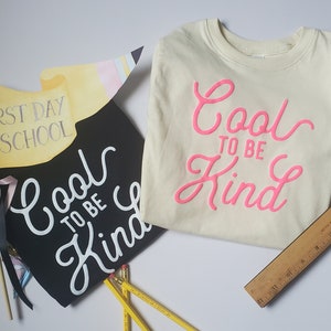 Cool to be Kind Shirt, Puff Ink, Toddler Clothes, Back to school shirt, Screen printed Kids Clothes,  Boys Clothes, Christmas Gift for Kids