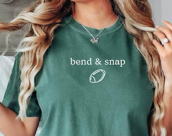 Bend and Snap Football shirt, Screen Printed ,Comfort Colors®, Womens Shirt, Football Mom Shirt, Fall Shirt, Football Season Outfit