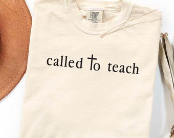Called to Teach Shirt, Womens Shirt, Christian School Shirt, Gift for Christian, Gift for mom, Teacher Shirt, Womens Christian tshirt
