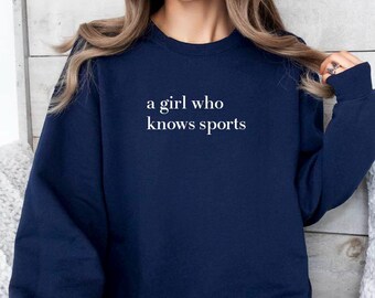 A Girl who knows sports Crewneck Sweatshirt, Womens Sweatshirt, Womens Sports, Women Empowerment, Gift for Mom, Fall Crewneck, Feminism