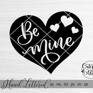 Be Mine SVG | Valentines SVG | Valentine's Day Clipart | Be Mine Clipart | Be Mine Heart | Valentine's Day Cricut File | Heart svg