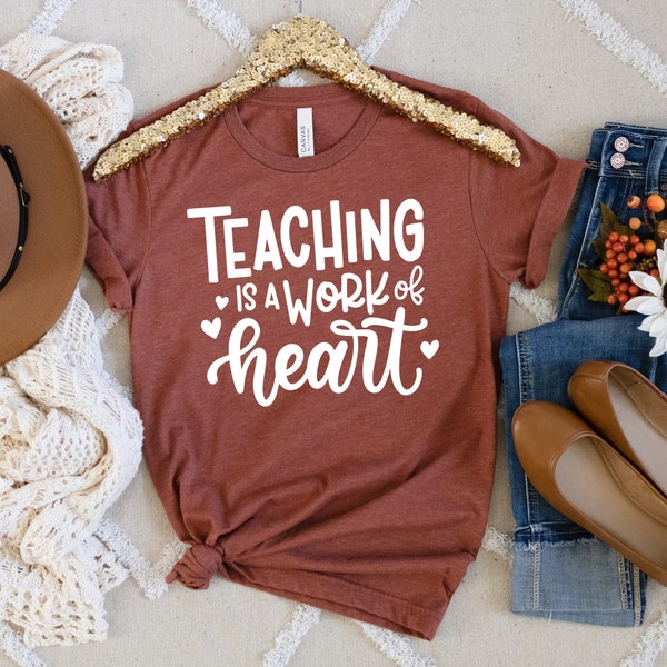 Teaching is a Work of Heart SVG PNG | Teaching is Heart Work svg | Teacher svg | Teacher Bundle | Teacher Shirt svg | Teacher Life svg