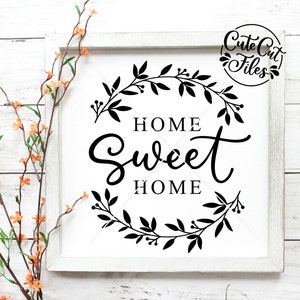 Home Sweet Home Wreath SVG PNG DXF | Home Sweet Home Sign | Home Cut File | Home Decor svg | Wreath svg | Wreath Cut File