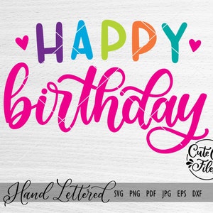 Happy Birthday SVG PNG DXF | Hand Lettered svg | Birthday svg | Birthday Bundle svg | Happy Birthday Cut File