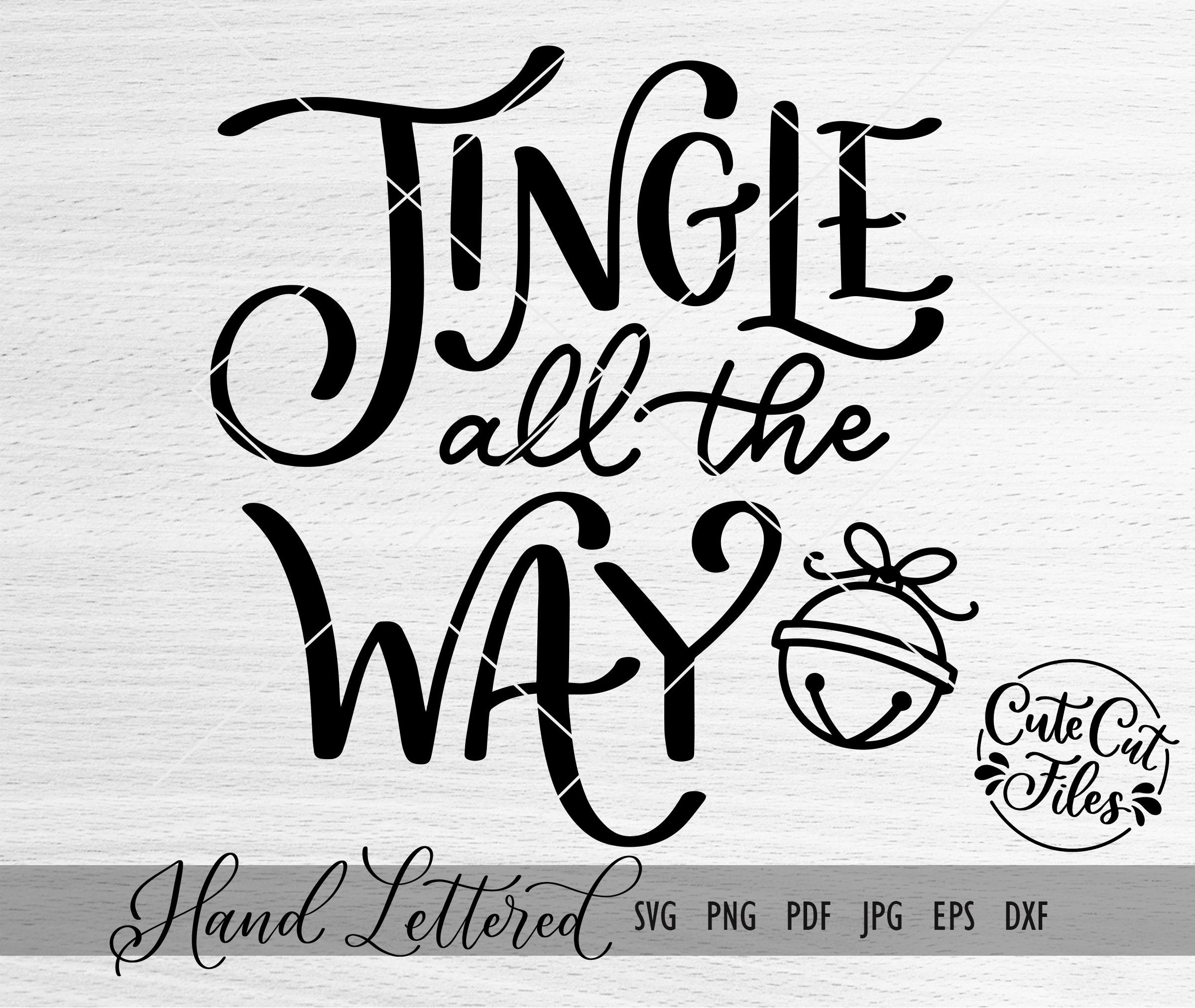Jingle All the Way SVG Jingle Bells SVG Jingle Bells Cut | Etsy