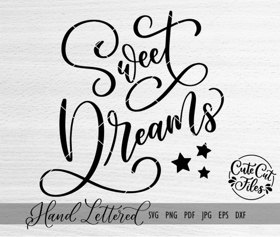 Free Free 255 Sweet Dreams Svg File SVG PNG EPS DXF File