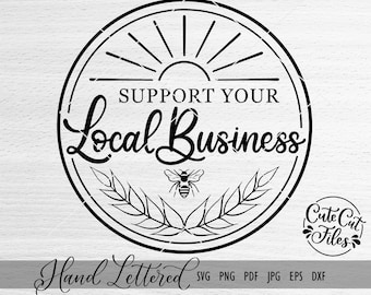 Support Local Business SVG | Shop Small Cut File (Digital Download)