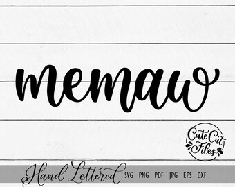 Memaw SVG PNG | Grandma svg | Mama svg | Grandma Shirt SVG | Memaw svg cut file | hand lettered svg