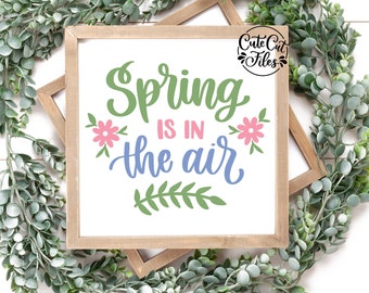 Frühling liegt in der Luft SVG PNG | Willkommen Frühling svg | Spring Cut Datei | Blumen Frühling svg | Hallo Frühling svg | Frühlings-Dekor svg