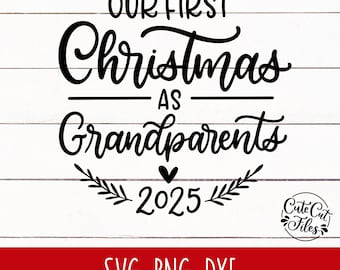 First Christmas as Grandparents 2025 SVG PNG DXF | Grandparent Ornament svg | Grandma svg | Grandparent Gift svg