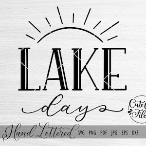 Lake Days SVG PNG DXF | Summer svg | Lake Shirt | Lake Life | Lake Clipart | Lake Shirt Cut File | Cricut | Silhouette