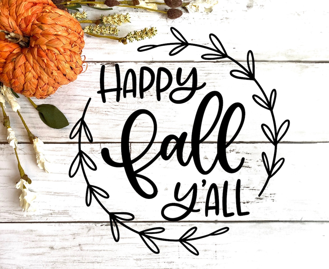 Happy Fall Y’all SVG PNG DXF Welcome Fall Clipart Autumn Clipart It’s