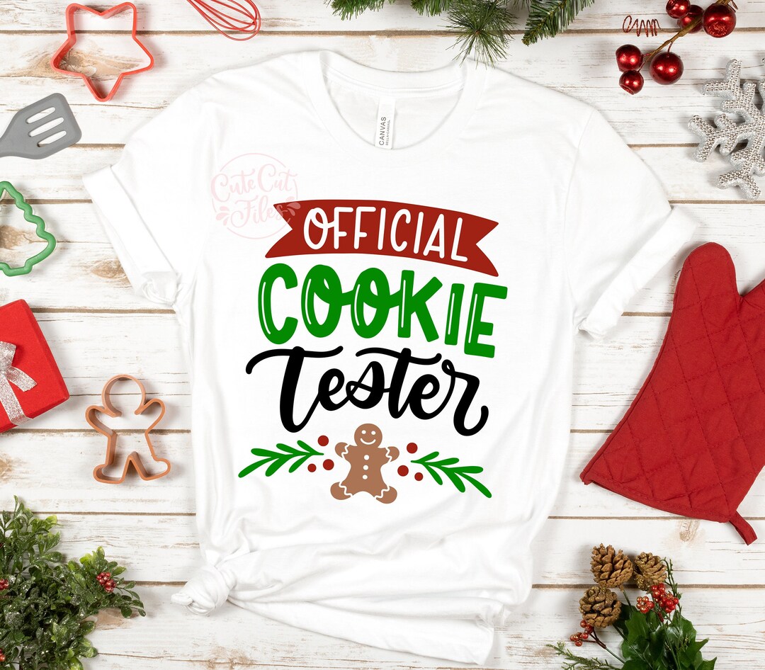 Official Cookie Tester SVG PNG DXF Christmas Cookie Shirt - Etsy