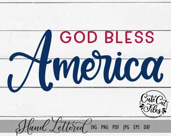 God Bless America SVG PNG DXF | July 4th svg | 4th of July svg | God Bless the usa svg | Patriotic svg | Independence Day svg | Patriot svg