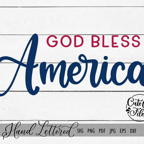 God Bless America SVG PNG DXF | July 4th svg | 4th of July svg | God Bless the usa svg | Patriotic svg | Independence Day svg | Patriot svg