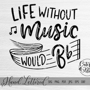 Leven zonder muziek zou vlak zijn SVG DXF PNG | Muziek is leven-svg | Muziekfanshirt svg | Muziekliefhebber | Cricut gesneden bestand | Silhouet
