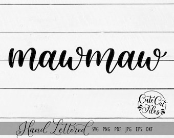 Mawmaw SVG PNG | Mawmaw Shirt svg | Grandma svg | Mawmaw Files | Mama Cut File | Grandma Cut File