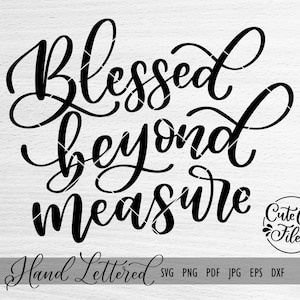 Gesegnet über Maß SVG | Schnittdatei | Cricut Cut-Datei | Niedliche Schnittdatei | Gesegnet SVG | Selig über Maß dxf | Silhouette