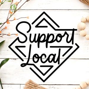 Support Local SVG PNG DXF | Local Business svg | Shop Small svg | Local Shops svg | Support Local Business svg