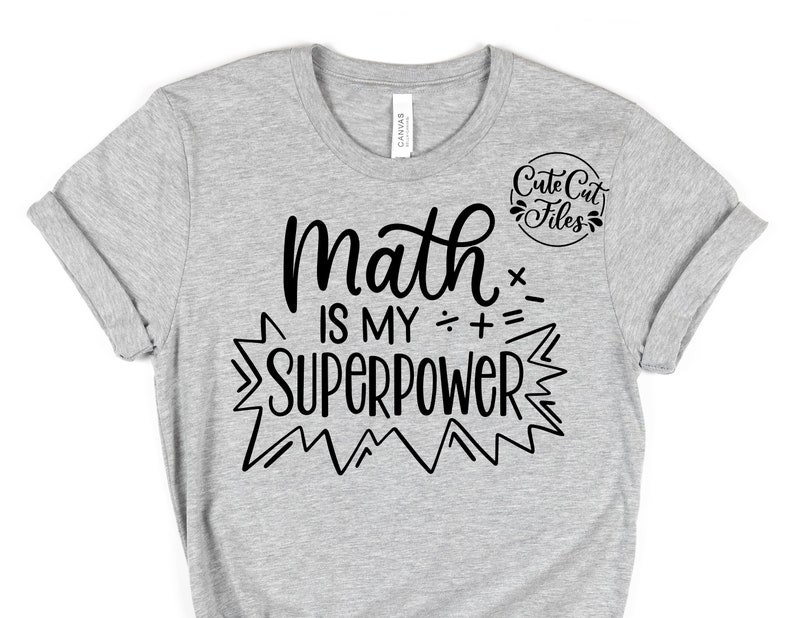 Math Superpower Math is My Superpower SVG PNG | Math Teacher Svg | Math Student Svg ...
